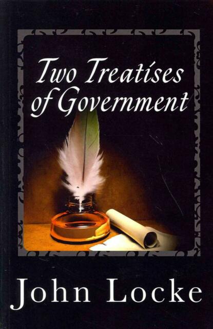 John Locke’s – Two Treatises of&nbsp;Government